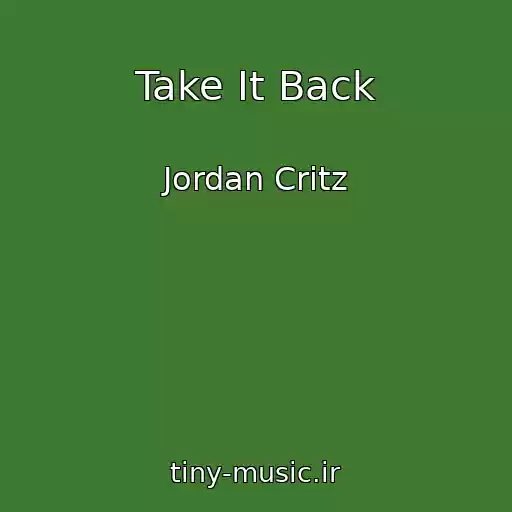 کاور آهنگ Take It Back از Jordan Critz