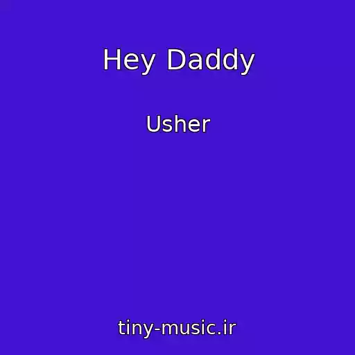کاور آهنگ Hey Daddy از Usher