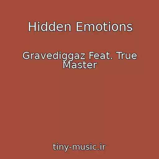 کاور آهنگ Hidden Emotions از Gravediggaz Feat. True Master