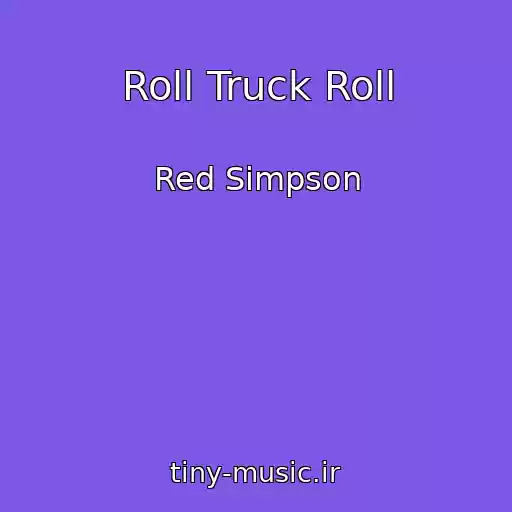 کاور آهنگ Roll Truck Roll از Red Simpson
