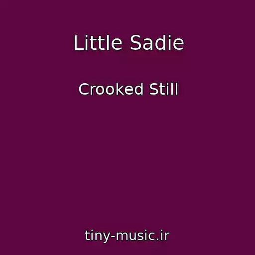 کاور آهنگ Little Sadie از Crooked Still