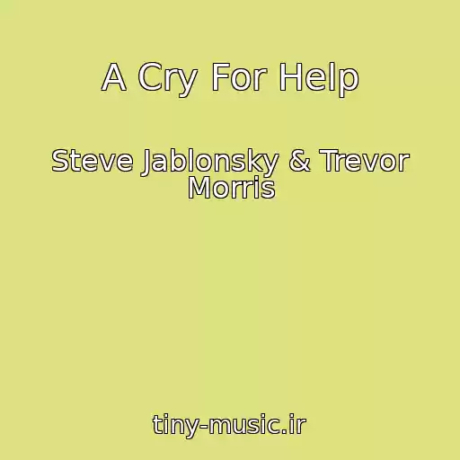 کاور آهنگ A Cry For Help از Steve Jablonsky & Trevor Morris