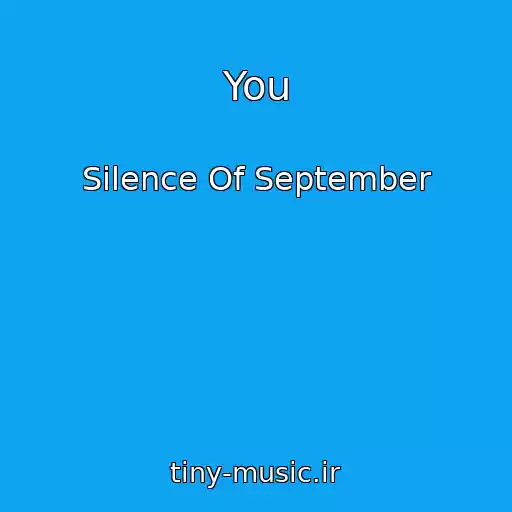 کاور آهنگ You از Silence Of September