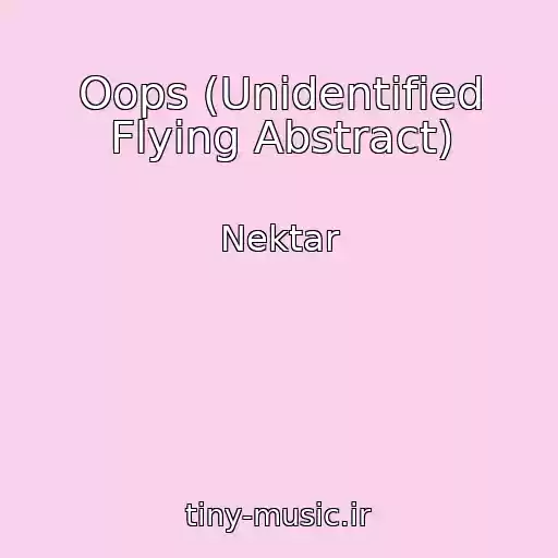 کاور آهنگ Oops (Unidentified Flying Abstract) از Nektar