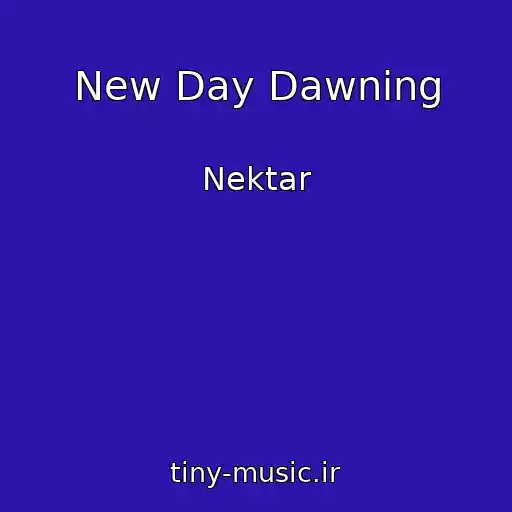 کاور آهنگ New Day Dawning از Nektar