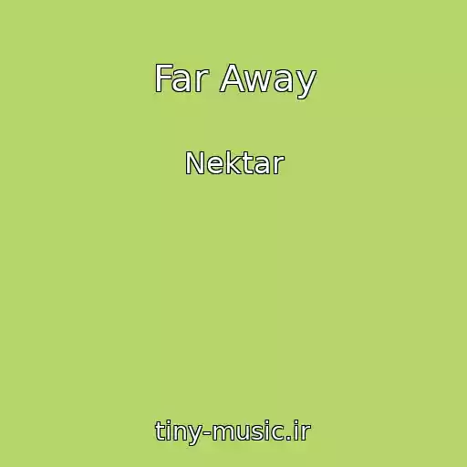 کاور آهنگ Far Away از Nektar