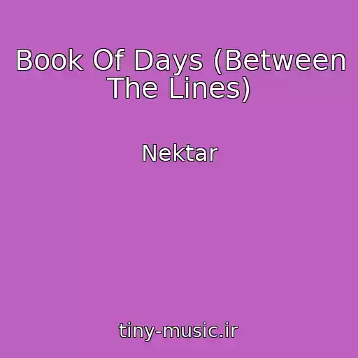 کاور آهنگ Book Of Days (Between The Lines) از Nektar