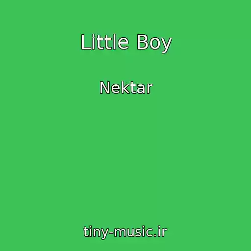 کاور آهنگ Little Boy از Nektar