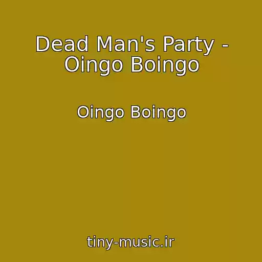 کاور آهنگ Dead Man's Party - Oingo Boingo از Oingo Boingo