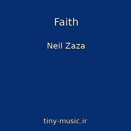 کاور آهنگ Faith از Neil Zaza