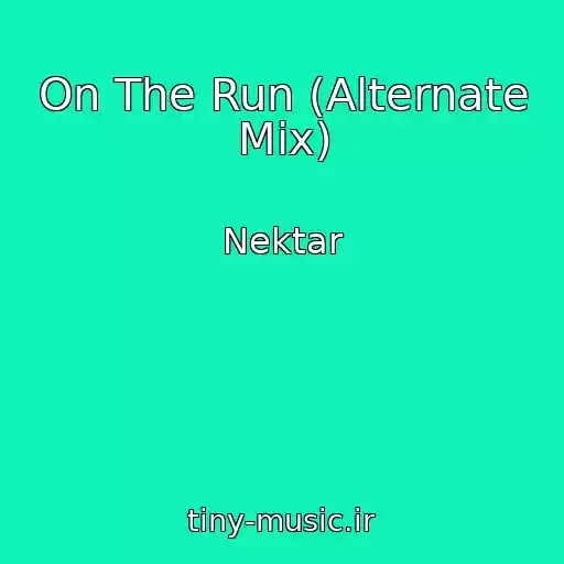کاور آهنگ On The Run (Alternate Mix) از Nektar