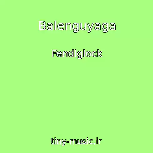 کاور آهنگ Balenguyaga از Fendiglock