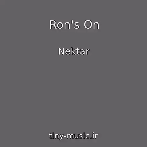 کاور آهنگ Ron's On از Nektar