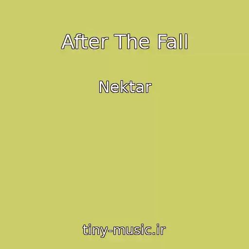 کاور آهنگ After The Fall از Nektar
