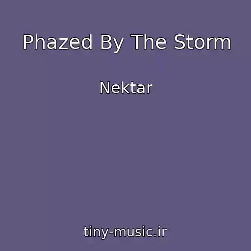 کاور آهنگ Phazed By The Storm از Nektar