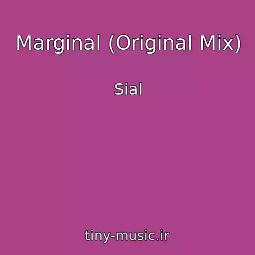 کاور آهنگ Marginal (Original Mix) از Sial