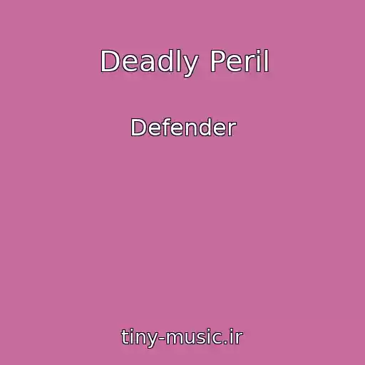 کاور آهنگ Deadly Peril از Defender
