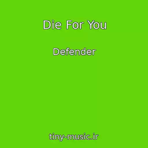 کاور آهنگ Die For You از Defender