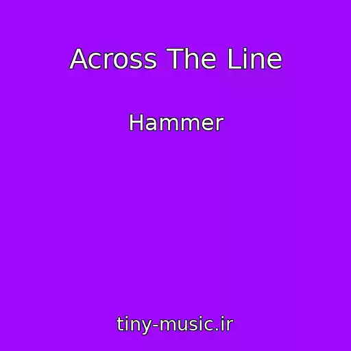 کاور آهنگ Across The Line از Hammer