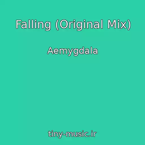 کاور آهنگ Falling (Original Mix) از Aemygdala