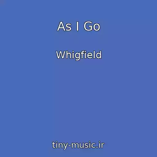 کاور آهنگ As I Go از Whigfield