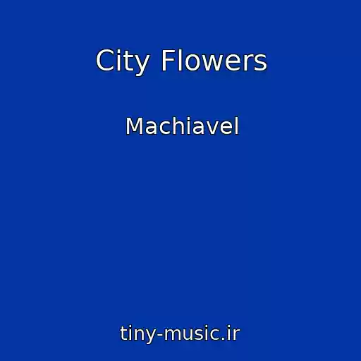 کاور آهنگ City Flowers از Machiavel