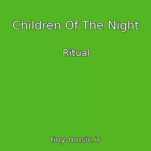 کاور آهنگ Children Of The Night از Ritual