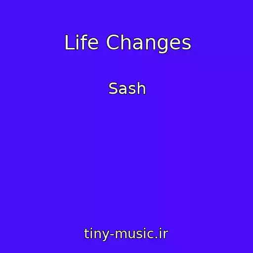 کاور آهنگ Life Changes از Sash
