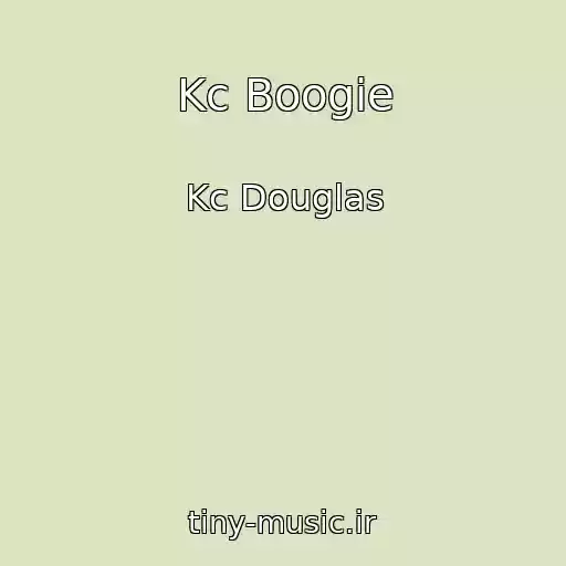 کاور آهنگ Kc Boogie از Kc Douglas