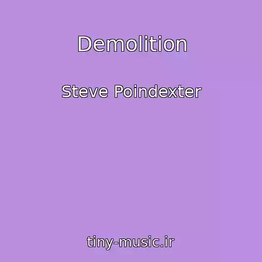 کاور آهنگ Demolition از Steve Poindexter