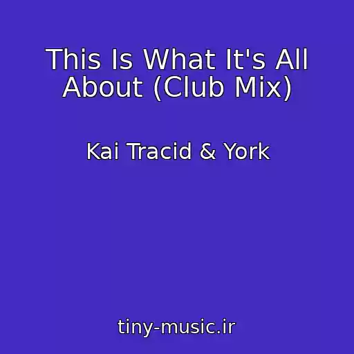 کاور آهنگ This Is What It's All About (Club Mix) از Kai Tracid & York