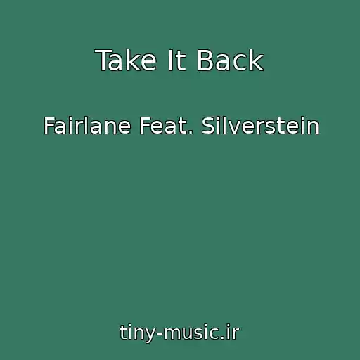 کاور آهنگ Take It Back از Fairlane Feat. Silverstein