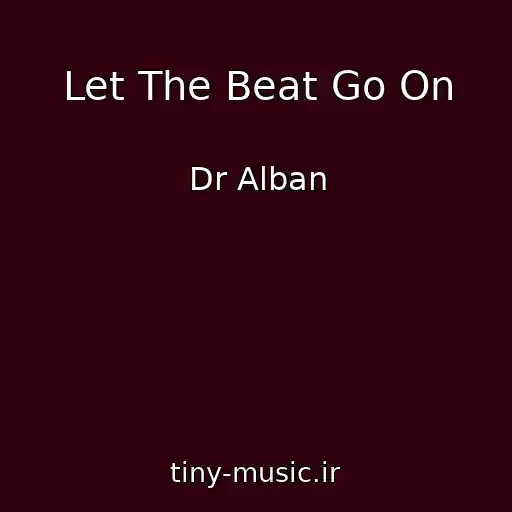 کاور آهنگ Let The Beat Go On از Dr Alban