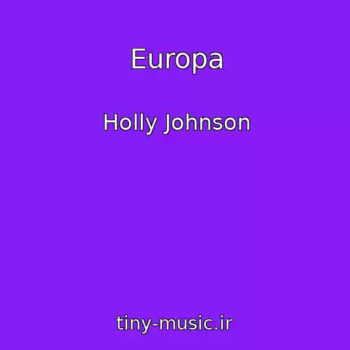 کاور آهنگ Europa از Holly Johnson