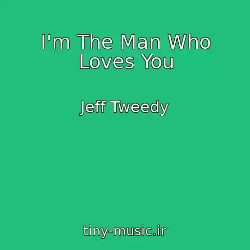 کاور آهنگ I'm The Man Who Loves You از Jeff Tweedy