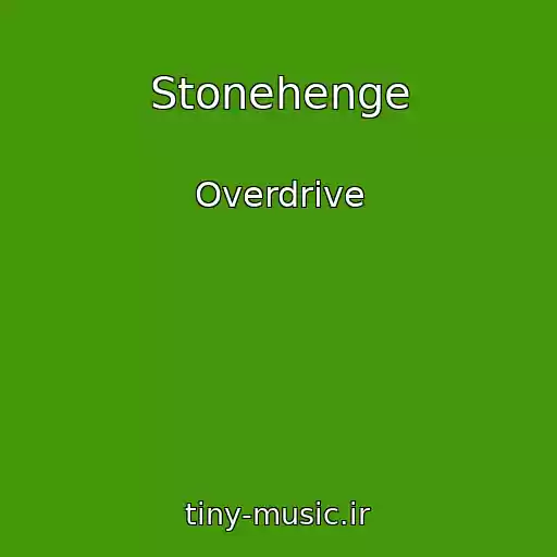 کاور آهنگ Stonehenge از Overdrive
