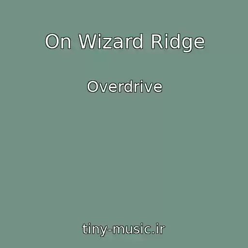 کاور آهنگ On Wizard Ridge از Overdrive