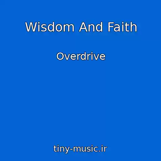 کاور آهنگ Wisdom And Faith از Overdrive