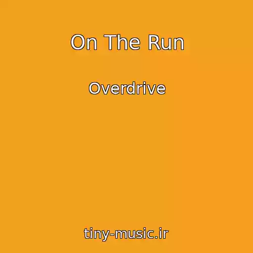 کاور آهنگ On The Run از Overdrive