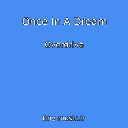 کاور آهنگ Once In A Dream از Overdrive