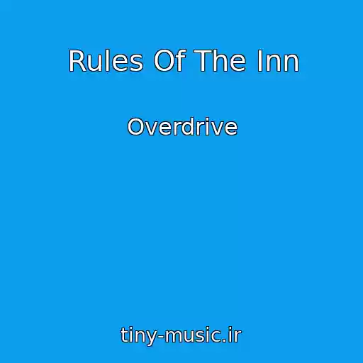 کاور آهنگ Rules Of The Inn از Overdrive