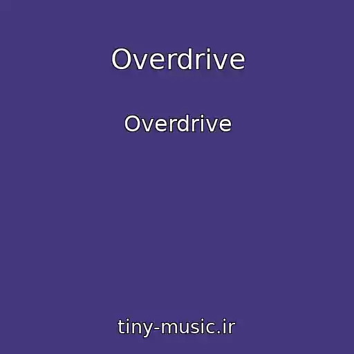 کاور آهنگ Overdrive از Overdrive