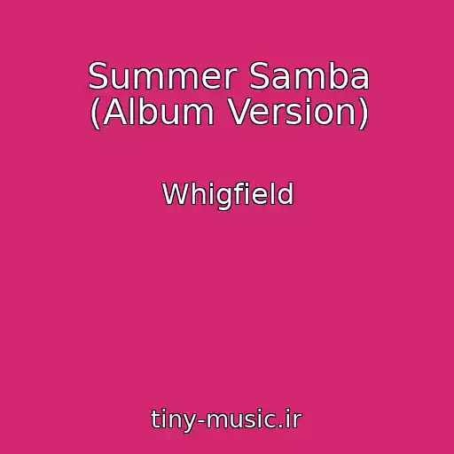 کاور آهنگ Summer Samba (Album Version) از Whigfield