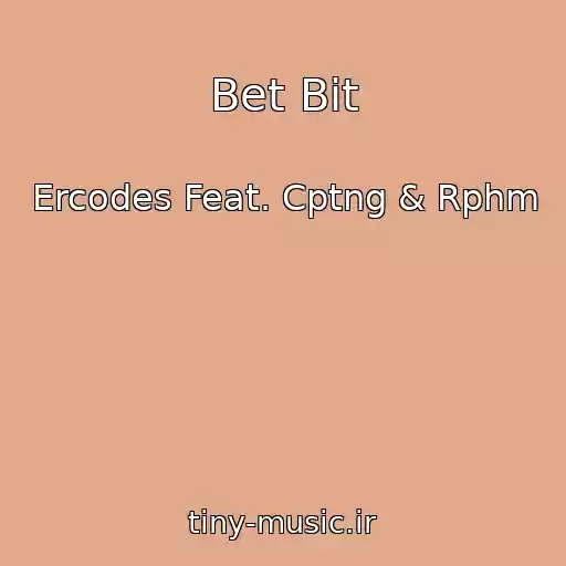 کاور آهنگ Bet Bit از Ercodes Feat. Cptng & Rphm