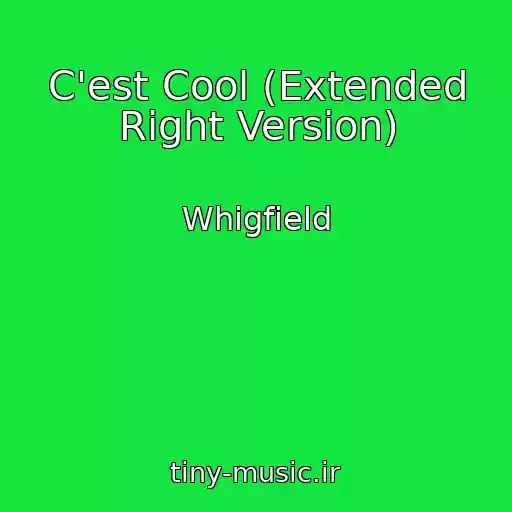 کاور آهنگ C'est Cool (Extended Right Version) از Whigfield