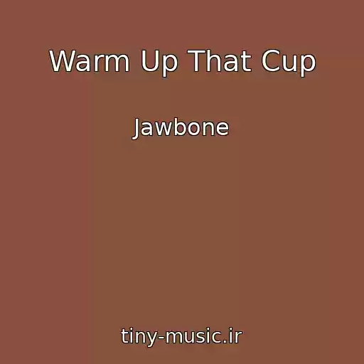 کاور آهنگ Warm Up That Cup از Jawbone