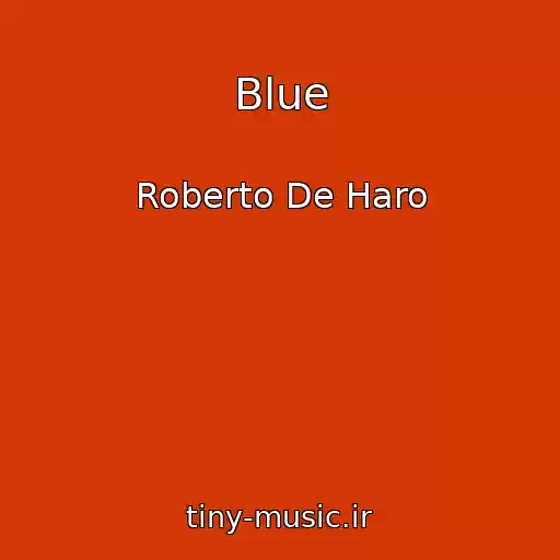 کاور آهنگ Blue از Roberto De Haro