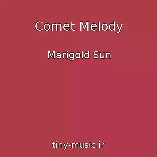 کاور آهنگ Comet Melody از Marigold Sun
