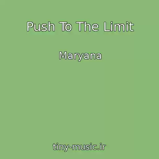 کاور آهنگ Push To The Limit از Maryana