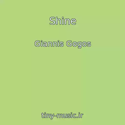 کاور آهنگ Shine از Giannis Gogos